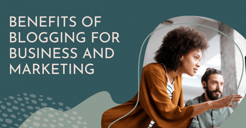 Benefits of Blogging for Business And Marketing