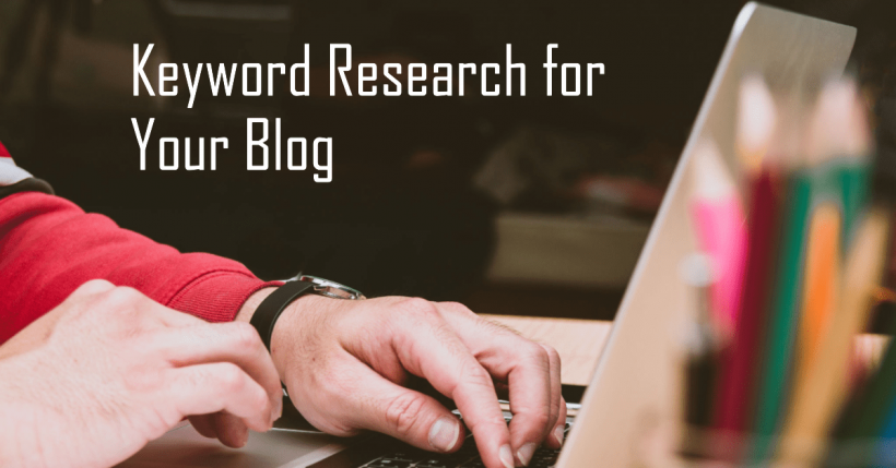 Keyword Research for Your Blog