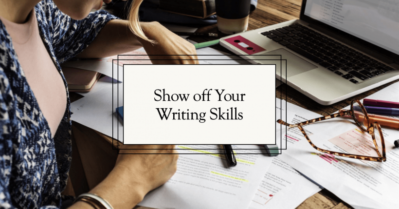  Show off Your Writing Skills