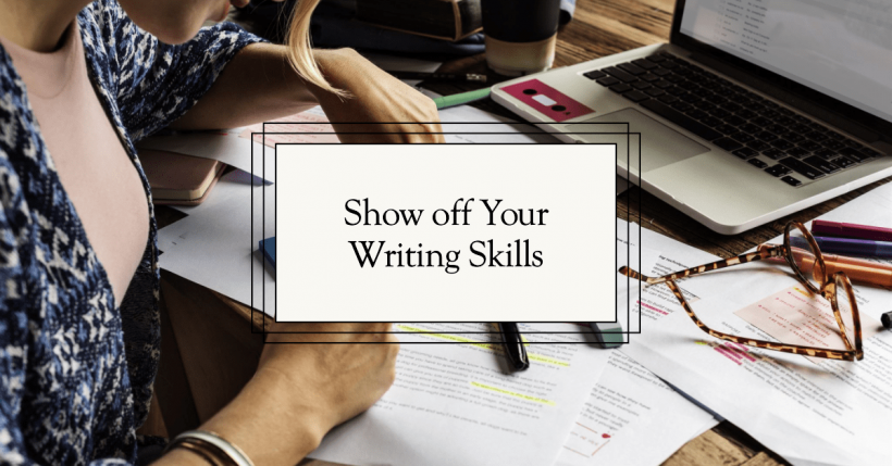 Show off Your Writing Skills