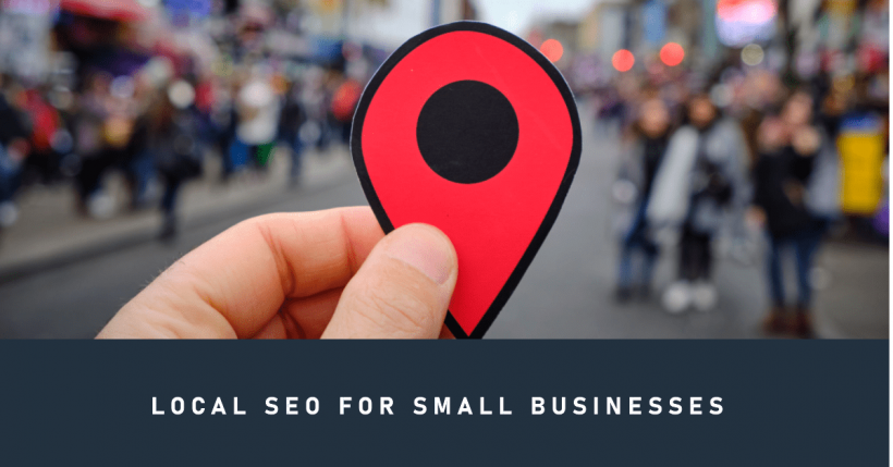 Local SEO for Small Businesses