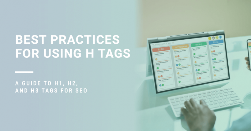 How to Use h1, h2, h3 Tags: H Tag Best SEO Practices