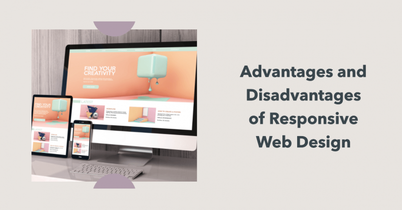 Responsive Web Design: Advantages and Disadvantages