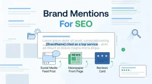 Brand Mentions For SEO: What They Are and Why They Matter