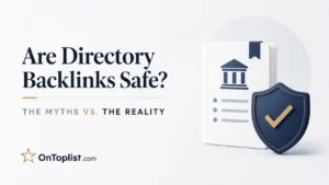 Are Directory Backlinks Safe? The Myths vs. the Reality
