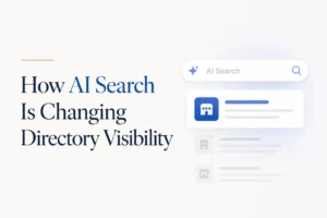 How AI Search Is Changing Directory Visibility in 2026