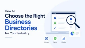 How to Choose the Right Business Directories for Your Industry
